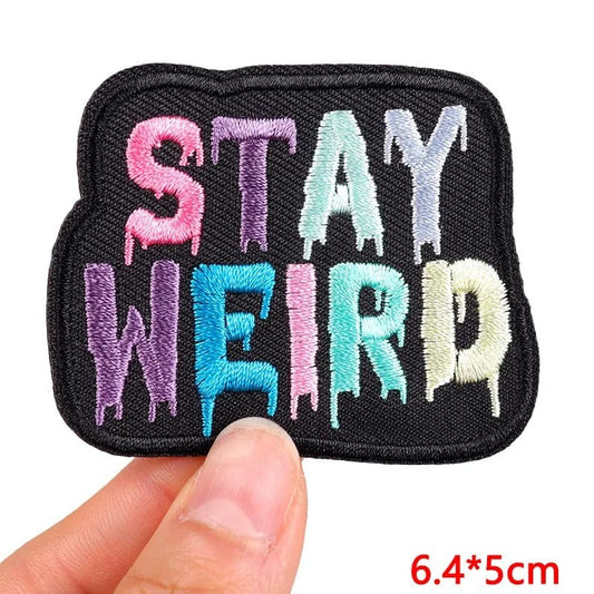 Stay Weird Patch Iron Sew On Clothes Bag T Shirt Jacket Jeans Embroidered Badge