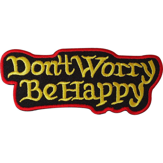 Don't Worry Be Happy Iron On Patch / Sew On Embroidered Rasta Music Biker Badge