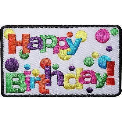 Happy Birthday Embroidered Iron / Sew On Patch Clothes T Shirt Bag Party Badge