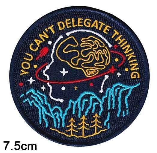 You Can't Delegate Thinking Brain Iron On Patch Sew On Patch Embroidered Badge Embroidery Applique Motif